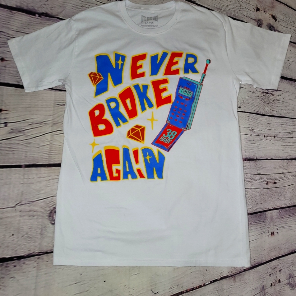 Never Broke Again T Shirt